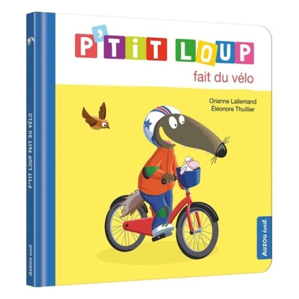Mes p'tits loups albums -P'tit Loup fait du vélo
