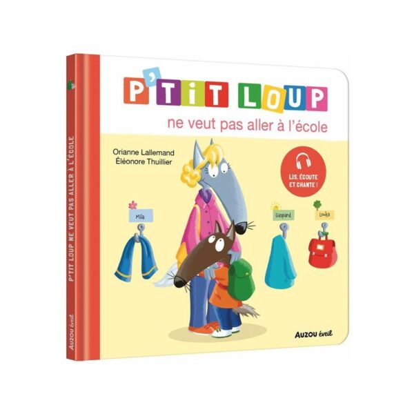 Mes p'tits loups albums -P'tit Loup ne veut pas aller à l'école
