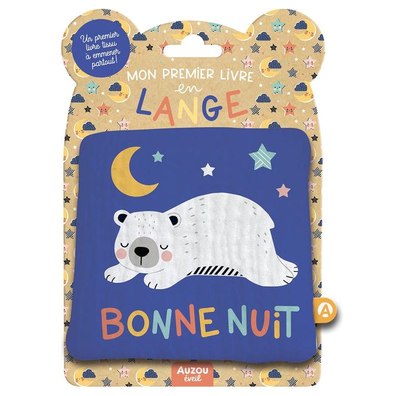 MON PREMIER LIVRE TISSU EN LANGE - BONNE NUIT